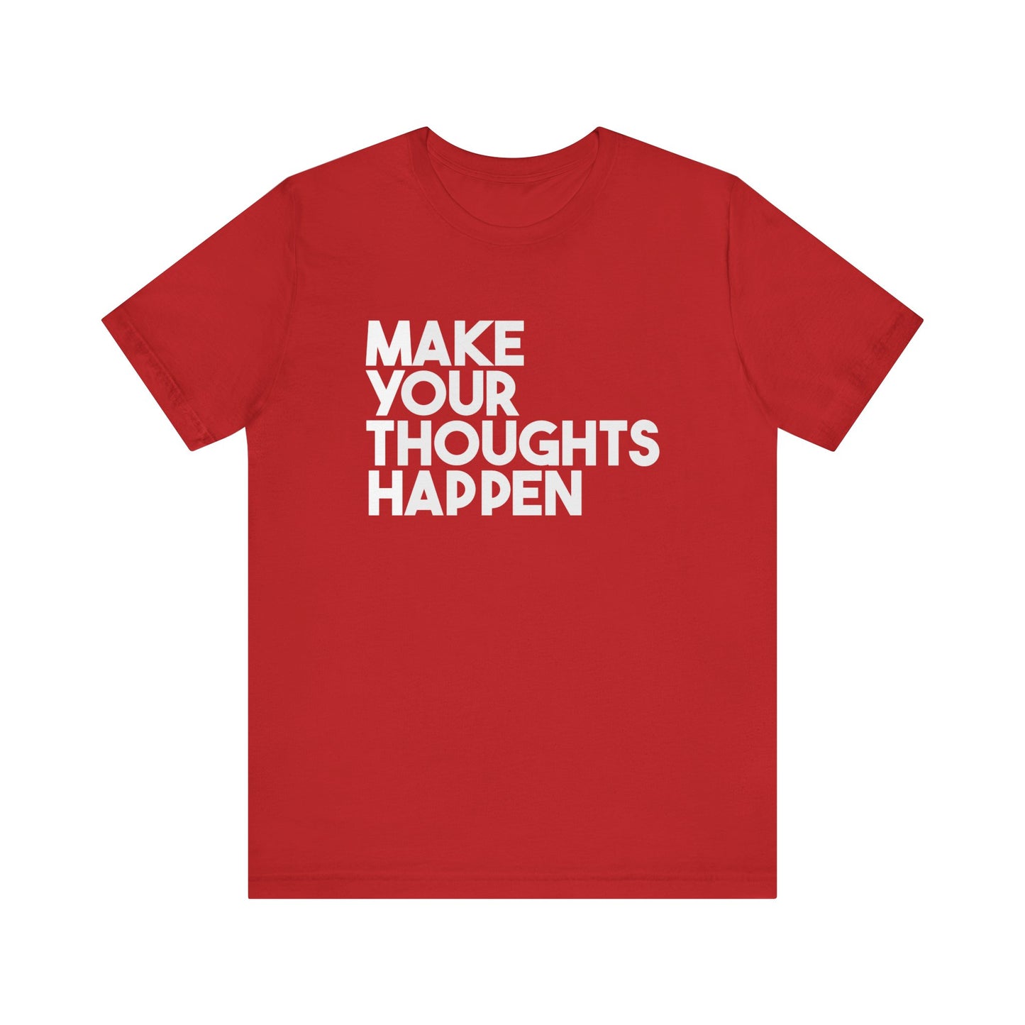 MakeYourThoughtsHappen™ Unisex Jersey Short Sleeve Tee