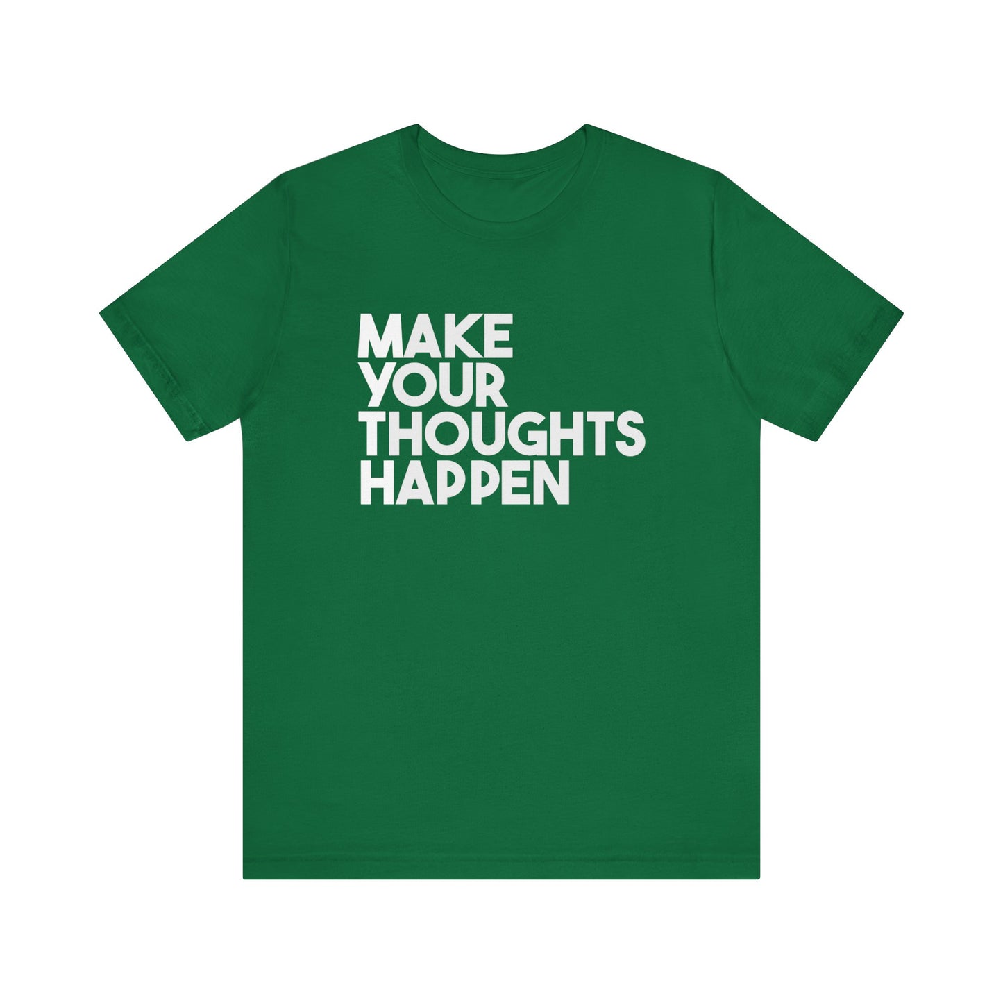 MakeYourThoughtsHappen™ Unisex Jersey Short Sleeve Tee