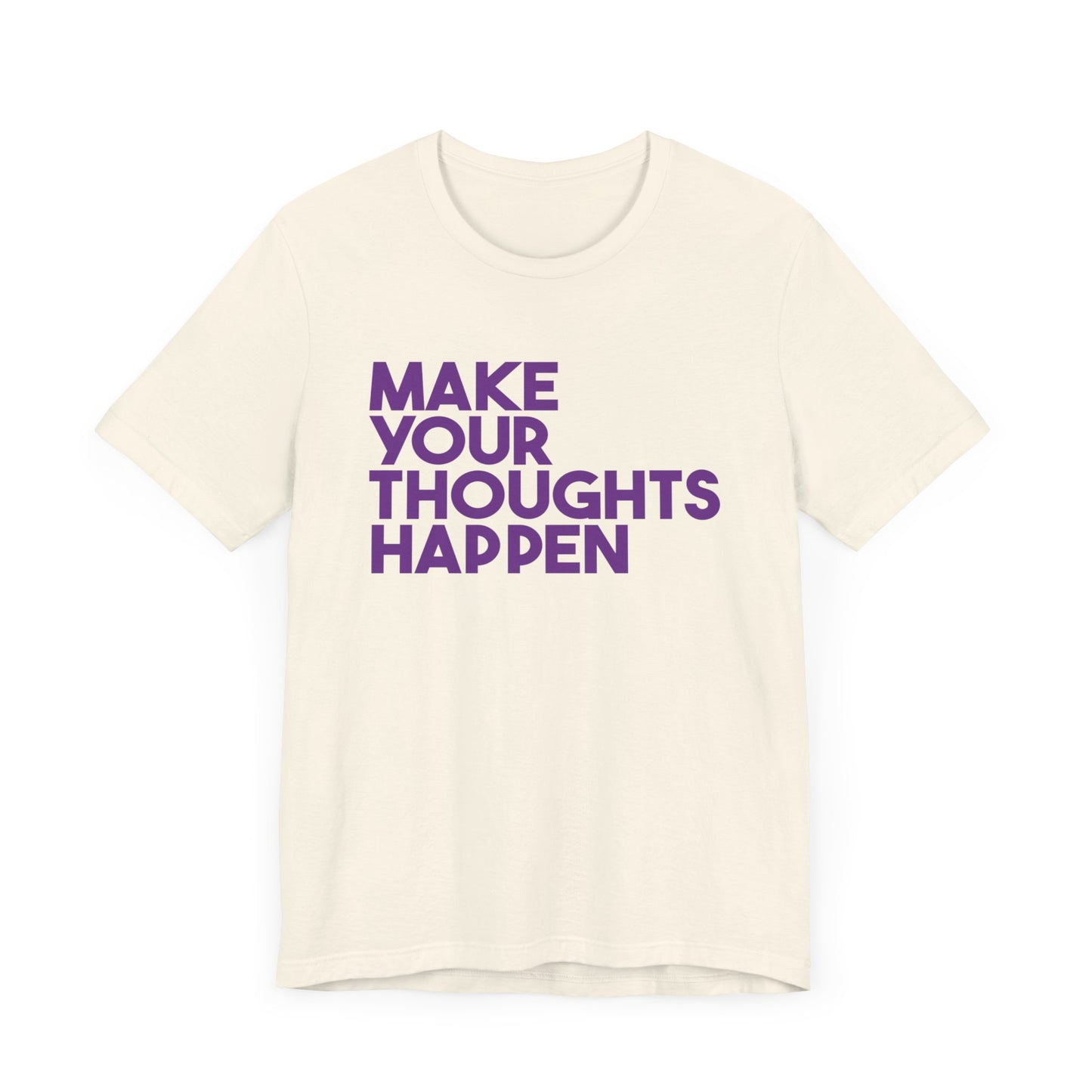 MakeYourThoughtsHappen™ Unisex Jersey Short Sleeve Tee