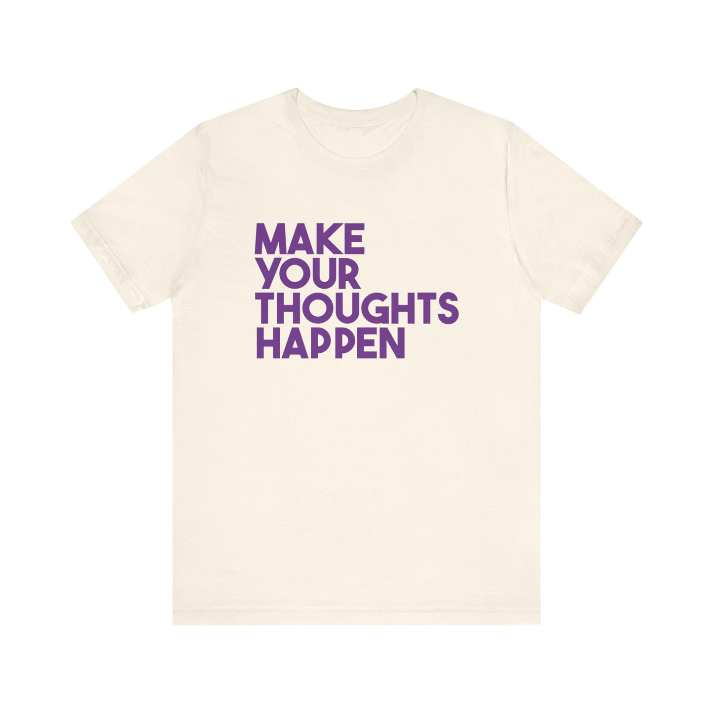 MakeYourThoughtsHappen™ Unisex Jersey Short Sleeve Tee