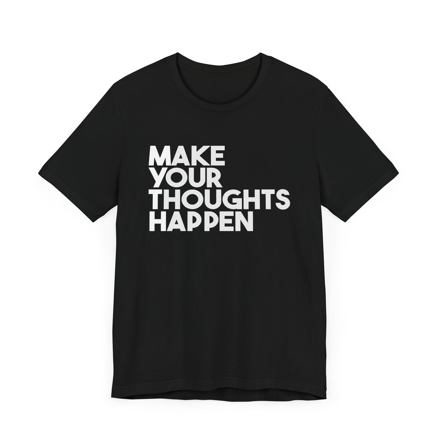 MakeYourThoughtsHappen™ Unisex Jersey Short Sleeve Tee