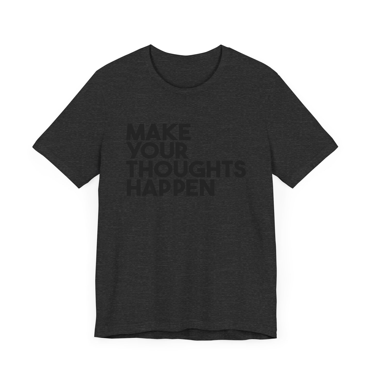 MakeYourThoughtsHappen™ Unisex Jersey Short Sleeve Tee